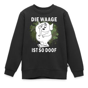 ABNEHMEN DIE WAAGE IST SO DOOF - Kinder Premium Organic Sweatshirt - Schwarz - Vorne - AI Model Kid Female (0cm)
