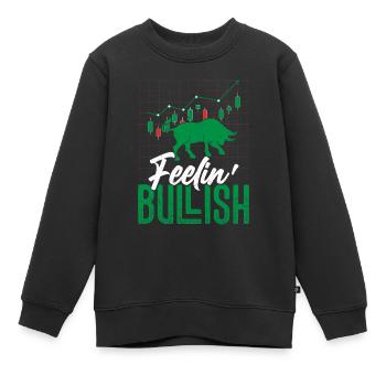 Feelin' Bullish Trader Investor Stock Market Tradi - Kinder Premium Organic Sweatshirt - Schwarz - Vorne - AI Model Kid Female (0cm)