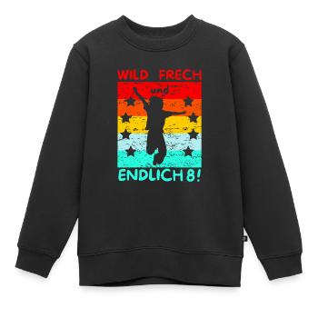 Kindergeburtstag T-Shirt Endlich Wild frech Feier - Kinder Premium Organic Sweatshirt - Schwarz - Vorne - AI Model Kid Female (0cm)