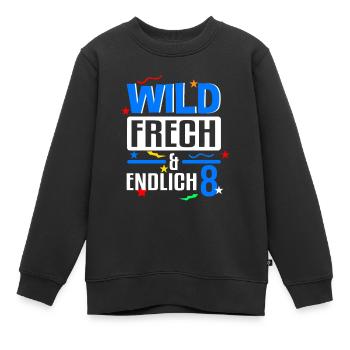 Kindergeburtstag T-Shirt Endlich Wild frech Feier - Kinder Premium Organic Sweatshirt - Schwarz - Vorne - AI Model Kid Female (0cm)