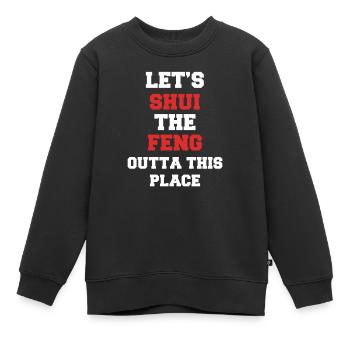 Let’s Shui Le Feng Outta Cet Endroit Asiatique - Sweat Premium enfant bio - noir - Devant - AI Model Kid Female (0cm)