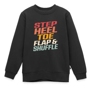 Step, Heel, Toe, Flap & Shuffle Tap Dancer Tap Dan - Kinder Premium Organic Sweatshirt - Schwarz - Vorne - AI Model Kid Female (0cm)