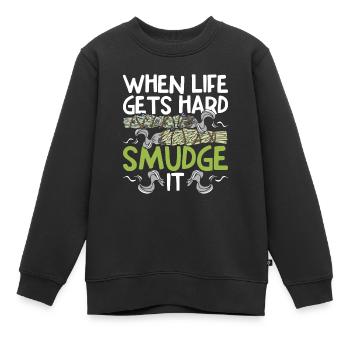 Smudging When Life Gets Hard Smudge It - Kids Premium Organic Sweatshirt - black - Front - AI Model Kid Female (0cm)