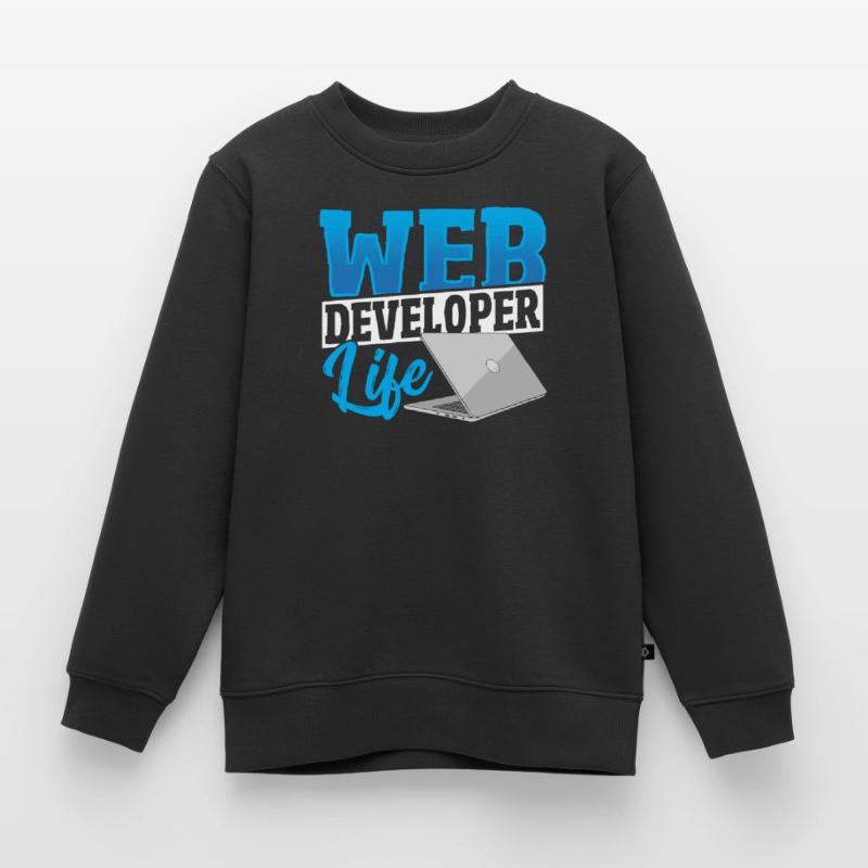 Web Developer Life Web Developer Programmer Kinder Premium Organic Sweatshirt