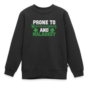 Anfällig für Blödsinn und Unfug St. Patricks Day - Kinder Premium Organic Sweatshirt - Schwarz - Vorne - AI Model Kid Female (0cm)