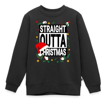 Straight Outta Christmas - Weihnachtsspruch - Kinder Premium Organic Sweatshirt - Schwarz - Vorne - AI Model Kid Female (0cm)