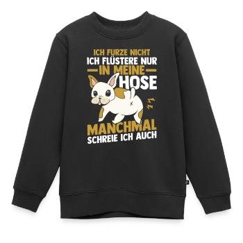 Ich Furze Nicht Hund - Kinder Premium Organic Sweatshirt - Schwarz - Vorne - AI Model Kid Female (0cm)