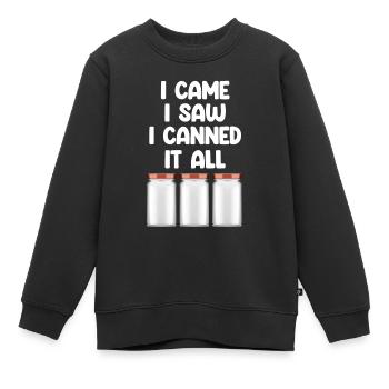 Ich Kam, Ich Sah, Dass Ich Alles Einmachte, Um - Kinder Premium Organic Sweatshirt - Schwarz - Vorne - AI Model Kid Female (0cm)