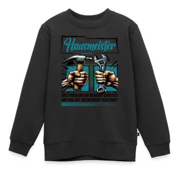 Hausmeister Beruf mit lustigen Spruch - Kinder Premium Organic Sweatshirt - Schwarz - Vorne - AI Model Kid Female (0cm)