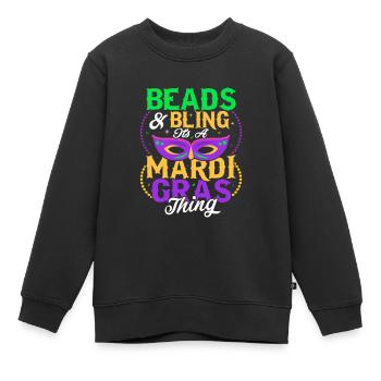Beads & Bling It's A Mardi Gras Thing Carnival Par - Kinder Premium Organic Sweatshirt - Schwarz - Vorne - AI Model Kid Female (0cm)