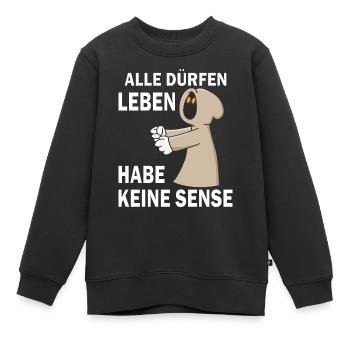 SENSENMANN HABE KEINE SENSE - Kinder Premium Organic Sweatshirt - Schwarz - Vorne - AI Model Kid Female (0cm)