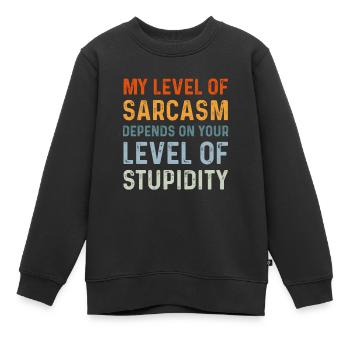 Sarkastisch Humor Mein Maß an Sarkasmus Lustig - Kinder Premium Organic Sweatshirt - Schwarz - Vorne - AI Model Kid Female (0cm)