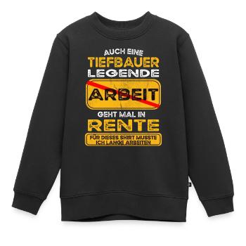 Tiefbauer lustiges Rente Pension - Kinder Premium Organic Sweatshirt - Schwarz - Vorne - AI Model Kid Female (0cm)