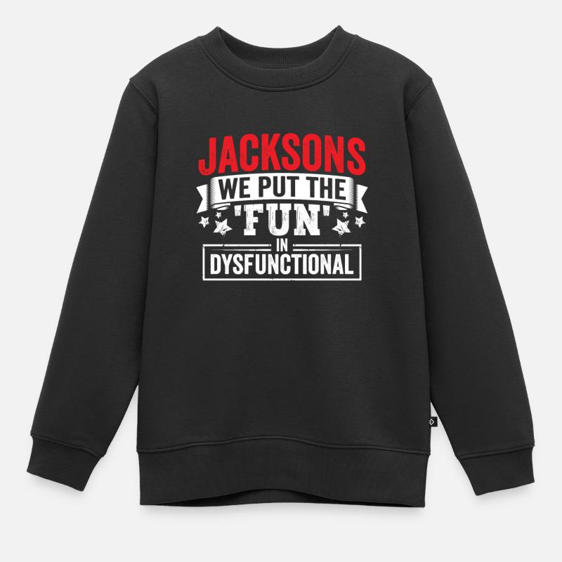 Idée cadeau de l’équipe de la famille Jackson de Jackson - Sweat Premium enfant bio - noir