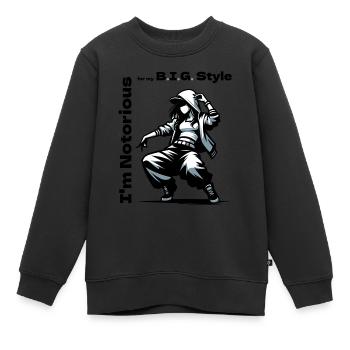I m Notorious for my B I G Style - Sweat Premium enfant bio - noir - Devant - AI Model Kid Female (0cm)