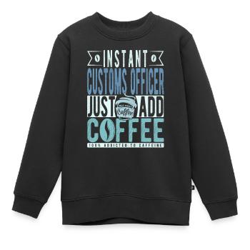 L’agent des douanes instantanée n’a qu’à ajouter du café - Sweat Premium enfant bio - noir - Devant - AI Model Kid Female (0cm)