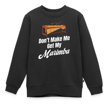 Don't Make Me Get My Marimba Orchestra Posaune - Kinder Premium Organic Sweatshirt - Schwarz - Vorne - AI Model Kid Female (0cm)