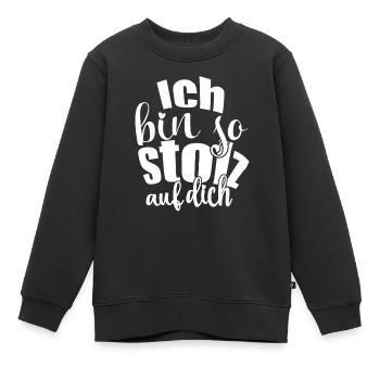 Ich bin so stolz auf dich Spruch Anerkennung - Kinder Premium Organic Sweatshirt - Schwarz - Vorne - AI Model Kid Female (0cm)