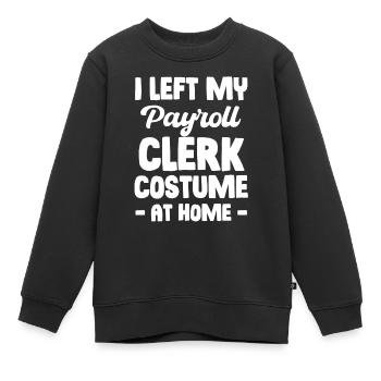 Lohn und Ge Ich Habe Mein Kostüm Für Lohnbuchhalte - Kinder Premium Organic Sweatshirt - Schwarz - Vorne - AI Model Kid Female (0cm)