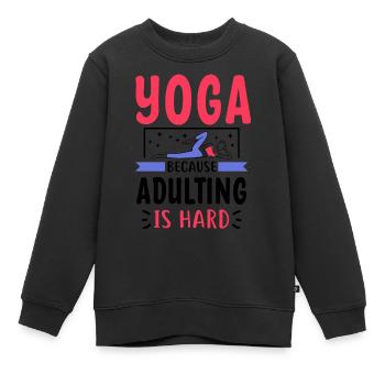 Emménager est difficile - Tahirt Funny Yoga - Sweat Premium enfant bio - noir - Devant - AI Model Kid Female (0cm)