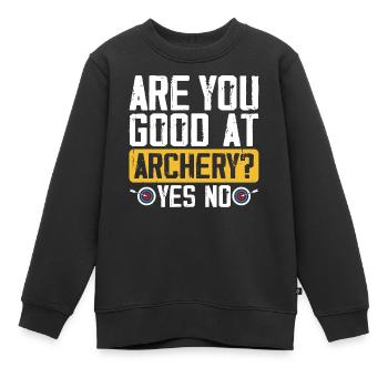Bist du Gut im Bogenschießen? Ja Nein Lustig Sport - Kinder Premium Organic Sweatshirt - Schwarz - Vorne - AI Model Kid Female (0cm)