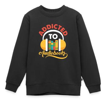 Oreilles seulement : accro aux livres audio - Sweat Premium enfant bio - noir - Devant - AI Model Kid Female (0cm)