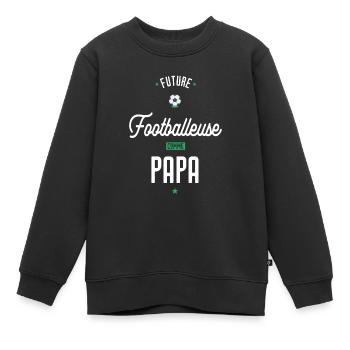 Futur footballeuse comme papa. Pour un fan de foot - Sweat Premium enfant bio - noir - Devant - AI Model Kid Female (0cm)