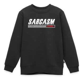 Sarcasme Chargement Sarcasme Drôle Humour Sarcastique - Sweat Premium enfant bio - noir - Devant - AI Model Kid Female (0cm)