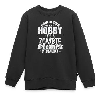 Bouldering is a Zombie Apocalypse Life Skill - Kinder Premium Organic Sweatshirt - Schwarz - Vorne - AI Model Kid Female (0cm)
