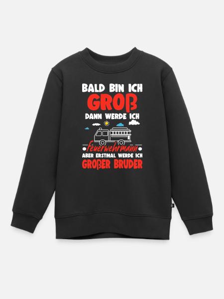 Nachwuchs Verkünden Werde Großer Bruder Feuerwehr - Kinder Premium Organic Sweatshirt - Schwarz