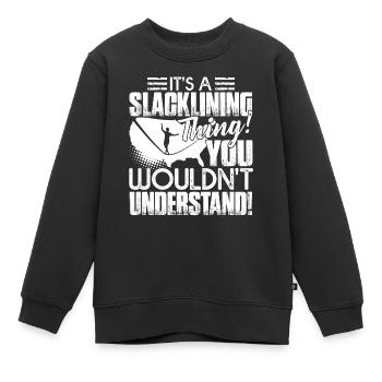 Slacklining It's A Slacklining Thing - Kids Premium Organic Sweatshirt - black - Front - AI Model Kid Female (0cm)
