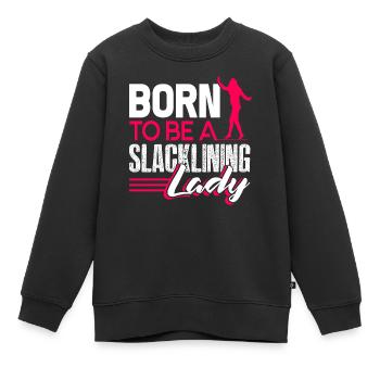 Slacklining Born To Be A Slacklining Lady - Kids Premium Organic Sweatshirt - black - Front - AI Model Kid Female (0cm)
