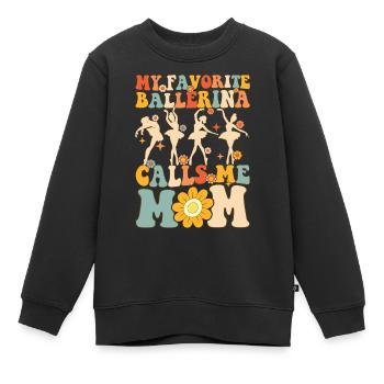 Meine Lieblingsballerina nennt mich Mama Groovy Ba - Kinder Premium Organic Sweatshirt - Schwarz - Vorne - AI Model Kid Female (0cm)