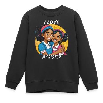 SŒURS J’AIME MA SŒUR - Sweat Premium enfant bio - noir - Devant - AI Model Kid Female (0cm)