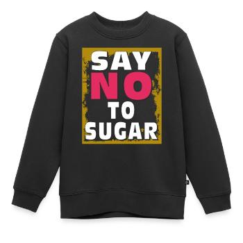 ZUCKER SAY NO TO SUGAR - Kinder Premium Organic Sweatshirt - Schwarz - Vorne - AI Model Kid Female (0cm)