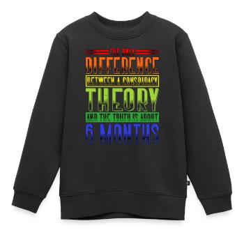 The Only Difference Between A Conspiracy Theory 19 - Kinder Premium Organic Sweatshirt - Schwarz - Vorne - AI Model Kid Female (0cm)