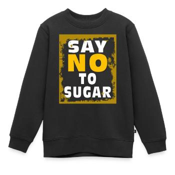 ZUCKER SAY NO TO SUGAR - Kinder Premium Organic Sweatshirt - Schwarz - Vorne - AI Model Kid Female (0cm)