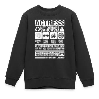 Schauspielerin Sarkasmus lustig Geschenk Schauspielerin - Kinder Premium Organic Sweatshirt - Schwarz - Vorne - AI Model Kid Female (0cm)