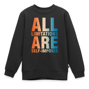 Alle Grenzen Sind Selbstauferlegt - Kinder Premium Organic Sweatshirt - Schwarz - Vorne - AI Model Kid Female (0cm)
