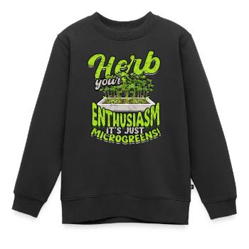 Herbez votre enthousiasme, ce ne sont que des micro-pousses ! - Sweat Premium enfant bio - noir - Devant - AI Model Kid Female (0cm)
