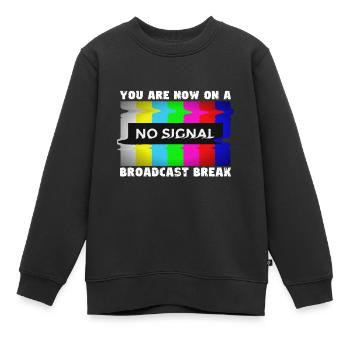 Ihr habt jetzt Sendepause - Kein Signal - Kinder Premium Organic Sweatshirt - Schwarz - Vorne - AI Model Kid Female (0cm)