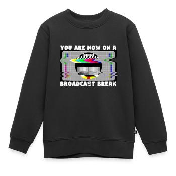 Ihr habt jetzt Sendepause - Kein Signal - Kinder Premium Organic Sweatshirt - Schwarz - Vorne - AI Model Kid Female (0cm)