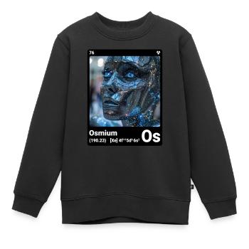 AI am Osmium (bk) Stilelement periodisch - Kinder Premium Organic Sweatshirt - Schwarz - Vorne - AI Model Kid Female (0cm)