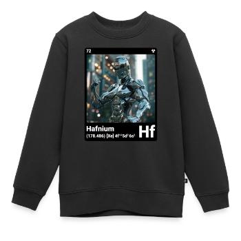 AI am Hafnium (bk) Stilelement periodische Mode - Kinder Premium Organic Sweatshirt - Schwarz - Vorne - AI Model Kid Female (0cm)