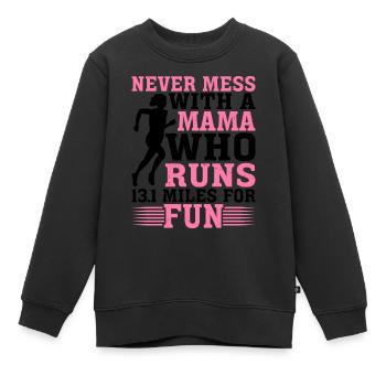 Never Mess With A Mama Who Runs 13.1 Miles 2 - Kinder Premium Organic Sweatshirt - Schwarz - Vorne - AI Model Kid Female (0cm)
