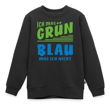 ICH MAG GRÜN BLAU MAG ICH NICHT - Kinder Premium Organic Sweatshirt - Schwarz - Vorne - AI Model Kid Female (0cm)
