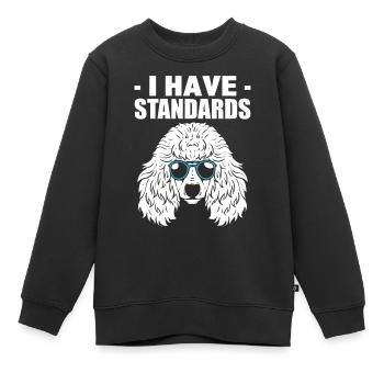 I Have Standards Hundewanderer - Kinder Premium Organic Sweatshirt - Schwarz - Vorne - AI Model Kid Female (0cm)