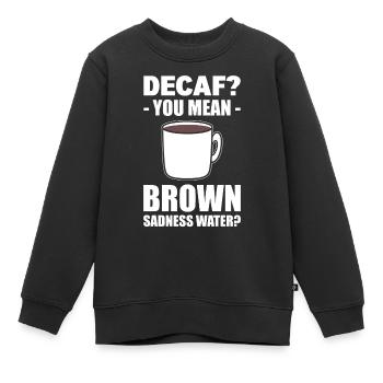 Lustiger Kaffeeliebhaber Kaffee - Kinder Premium Organic Sweatshirt - Schwarz - Vorne - AI Model Kid Female (0cm)