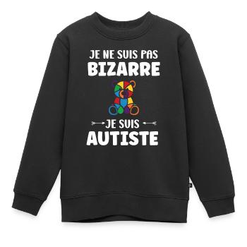 Je ne suis pas bizarre je suis autiste - Sweat Premium enfant bio - noir - Devant - AI Model Kid Female (0cm)