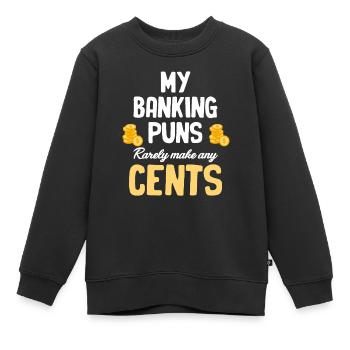 Meine Bank-wortspiele Machen Selten Einen Cent - Kinder Premium Organic Sweatshirt - Schwarz - Vorne - AI Model Kid Female (0cm)